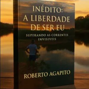 A Liberdade de Ser Eu: Superando as Correntes Invisíveis